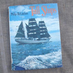 Tall Ships Golden Age of Sail by Philip McCutchan
